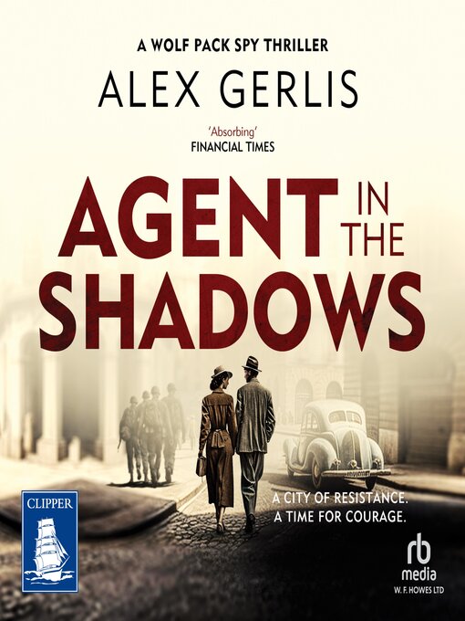 Title details for Agent in the Shadows by Alex Gerlis - Available